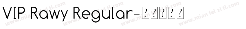 VIP Rawy Regular字体转换